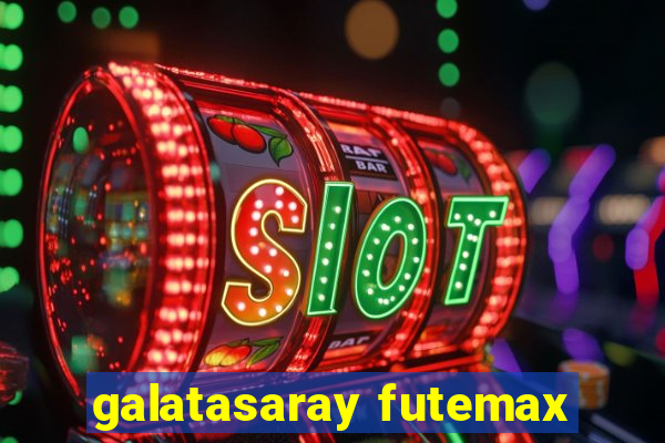 galatasaray futemax